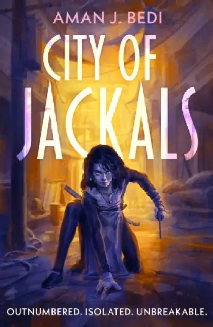 City of Jackals by Aman J. Bedi