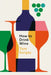 How to Drink Wine by Tom Surgey