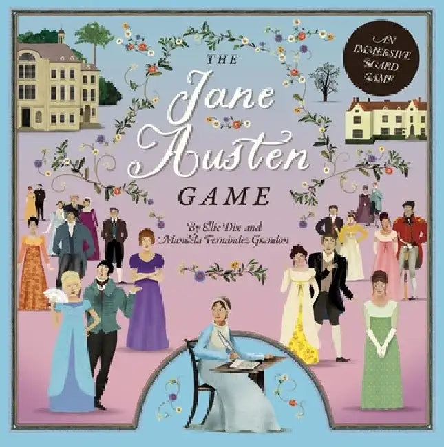 The Jane Austen Game: An Immersive Boardgame - Play as Your Favourite Austen Heroine! by Barry Falls