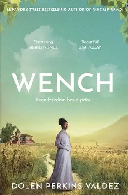 Wench by Dolen Perkins-Valdez