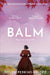 Balm by Dolen Perkins-Valdez