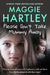 Please Don't Take Mummy Away: The True Story of Two Sisters Left Cold, Frightened, Hungry and Alone by Maggie Hartley