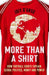 More Than A Shirt: How Football Shirts Explain Global Politics, Money and Power by Joey D'Urso