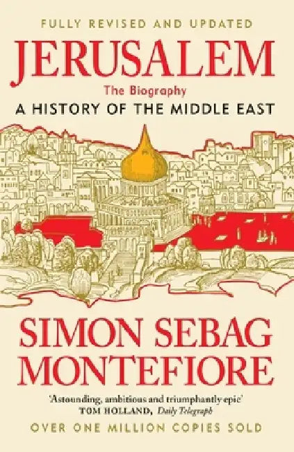 Jerusalem by Simon Sebag Montefiore