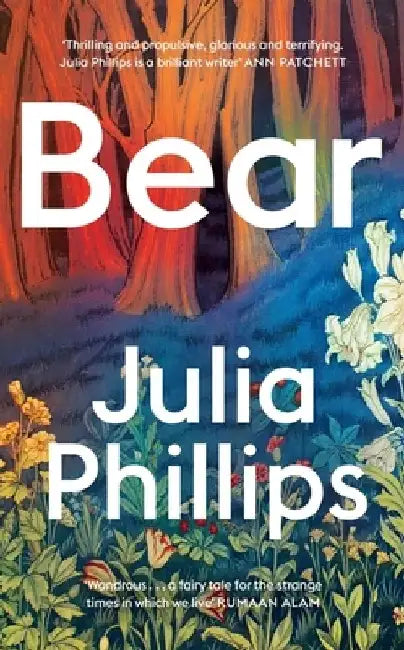 Bear: ‘A brilliant writer’ Ann Patchett by Julia Phillips