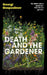 Death and the Gardener by Georgi Gospodinov