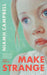 Make Strange by Niamh Campbell