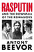 Rasputin: And the Downfall of the Romanovs by Antony Beevor