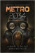 Metro 2034: The novels that inspired the bestselling games by Dmitry Glukhovsky