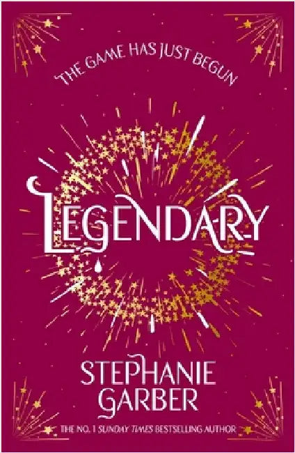 Legendary: The second magical fantasy romance in the global bestselling Caraval series by Stephanie Garber