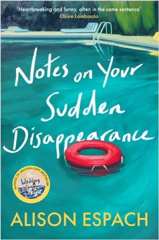 Notes on Your Sudden Disappearance: From the bestselling author of The Wedding People by Alison Espach