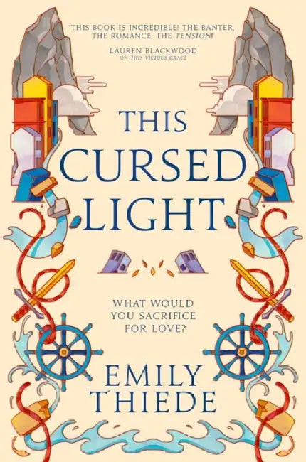 This Cursed Light by Emily Thiede