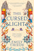 This Cursed Light by Emily Thiede
