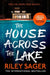 The House Across The Lake by Sager, Riley