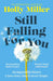 Still Falling For You: A stunning high-concept love story from the bestselling author of The Sight of You by Holly Miller