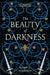 The Beauty of Darkness by Mary E. Pearson