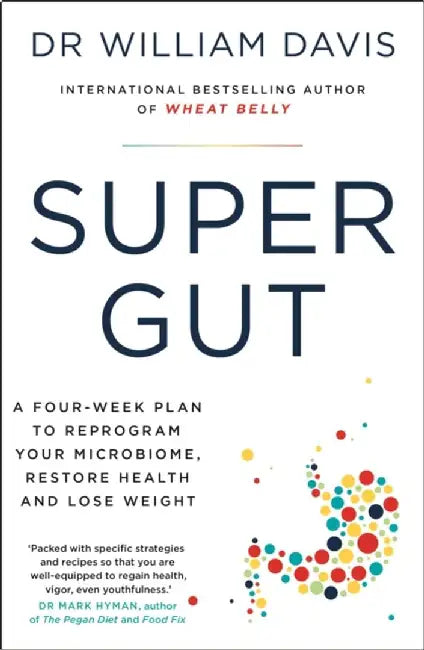 Super Gut by Dr Dr William Davis