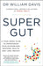 Super Gut by Dr Dr William Davis
