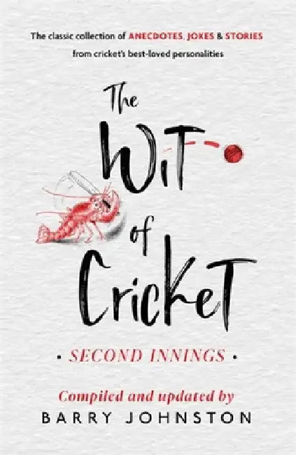 The Wit of Cricket by Barry Johnston