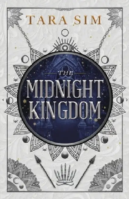 The Midnight Kingdom by Tara Sim