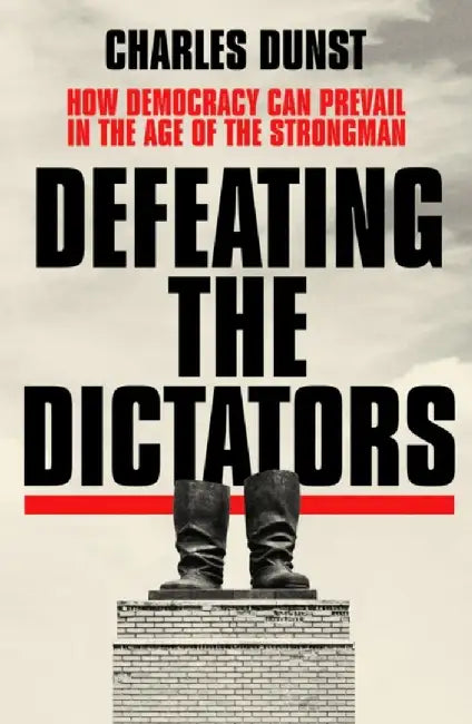 Defeating the Dictators by Charles Dunst