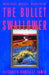 The Bullet Swallower by Elizabeth Gonzalez James