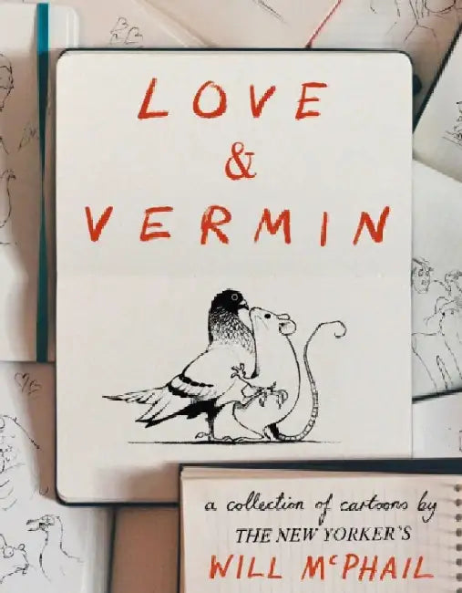 Love & Vermin by Will McPhail