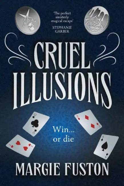 Cruel Illusions by Margie Fuston