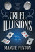 Cruel Illusions by Margie Fuston
