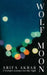 Wolf Moon: A Woman's Journey into the Night by Arifa Akbar