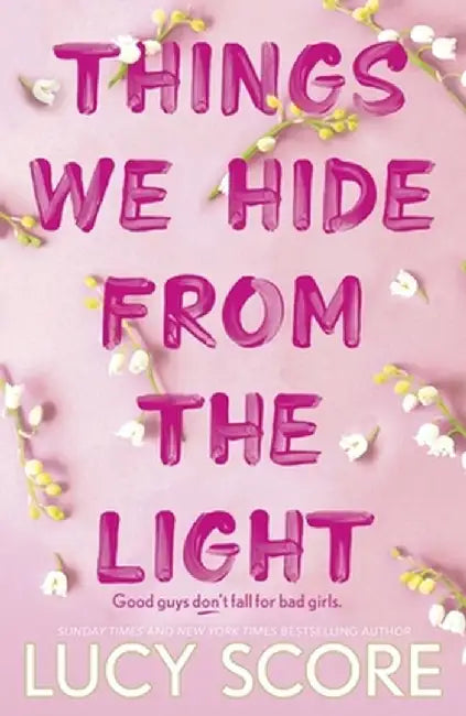 Things We Hide From The Light by Score, Lucy