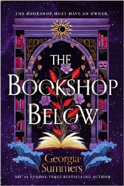 The Bookshop Below: the sweepingly romantic fantasy tale by #1 Sunday Times bestselling author by Georgia Summers