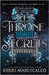 Throne of Secrets: discover your new devilishly seductive romantasy obsession by Kerri Maniscalco