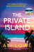 The Private Island: The Gripping New 2025 Thriller Full of Scandal, Secrets and Glamour from the Bestselling Author of the School Run by Ali Lowe