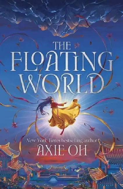 The Floating World: The epic fantasy romance about destiny, and the power of light in a world of darkness by Axie Oh