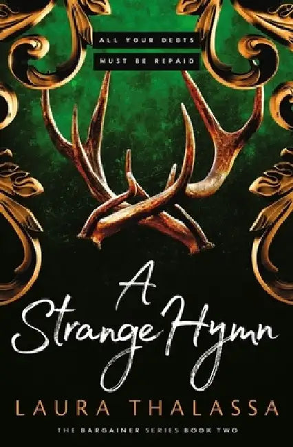 A Strange Hymn: Book two in the bestselling smash-hit dark fantasy romance! by Laura Thalassa