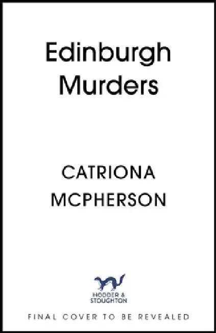 The Edinburgh Murders by Catriona McPherson