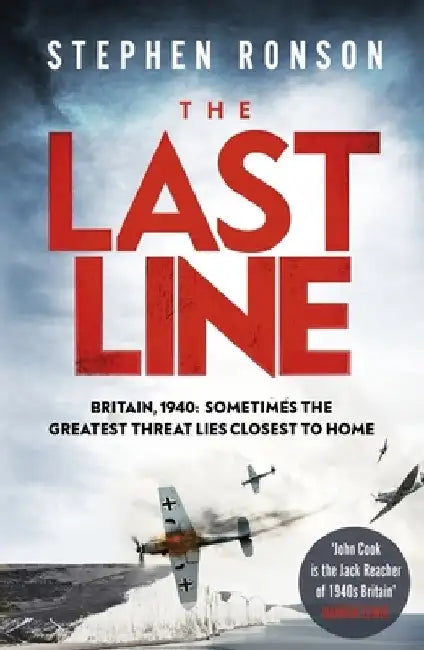 The Last Line: A Totally Gripping Ww2 Historical Fiction Thriller That Will Have You on the Edge of Your Seat by Stephen Ronson