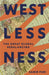 Westlessness by Samir Puri