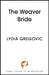 The Weaver Bride by Lydia Gregovic