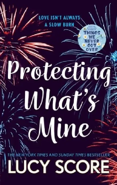 Protecting What’s Mine by Lucy Score