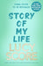Story Of My Life by Lucy Score