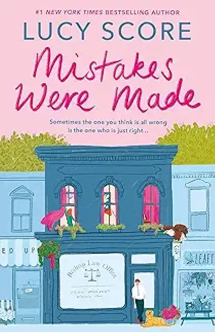 Mistakes Were Made: A totally addictive, spicy, hilarious small-town romance by Lucy Score