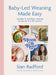Moon and Rue: Baby-Led Weaning Made Easy: Includes 70 Nutritious Weaning Recipes for 618+ Months by Sian Radford