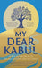 My Dear Kabul by Untold Narratives CIC