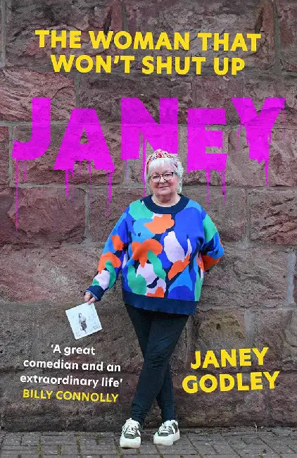Not Dead Yet by Janey Godley