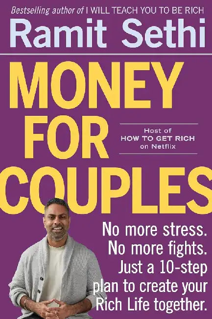 Money For Couples: No More Stress. No More Fights. Just A 10-Step Plan To
Create Your Rich Life Toge by Sethi, Ramit