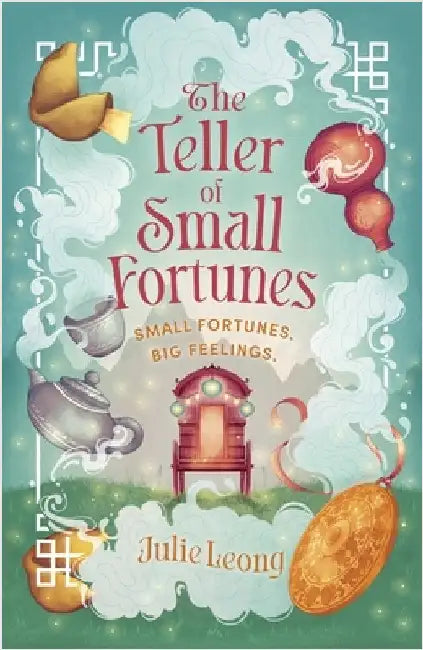The Teller of Small Fortunes: the most cosy, heart-warming, and comforting fantasy by Julie Leong