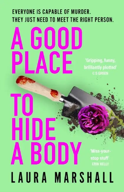 A Good Place to Hide a Body by Laura Marshall