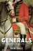 The Generals by Iain Dale